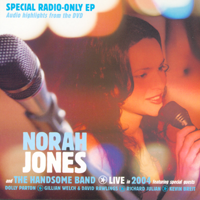 Norah Jones and the Handsome Band - Audio Highlights from the DVD